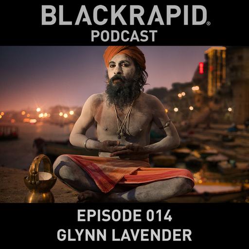 014 Glynn Lavender, Crazy Travel Tales – BLACKRAPID Podcast