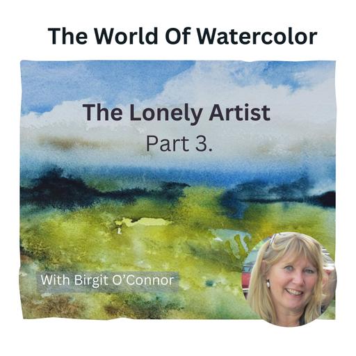Making a Place to Paint — Even If It’s Small: The Lonely Artist (Part 3)