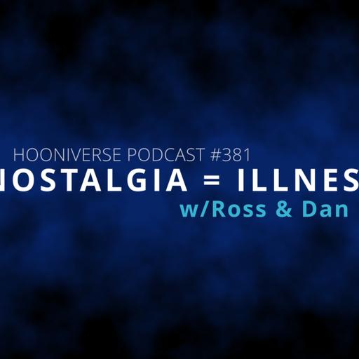 Nostalgia Is An Illness