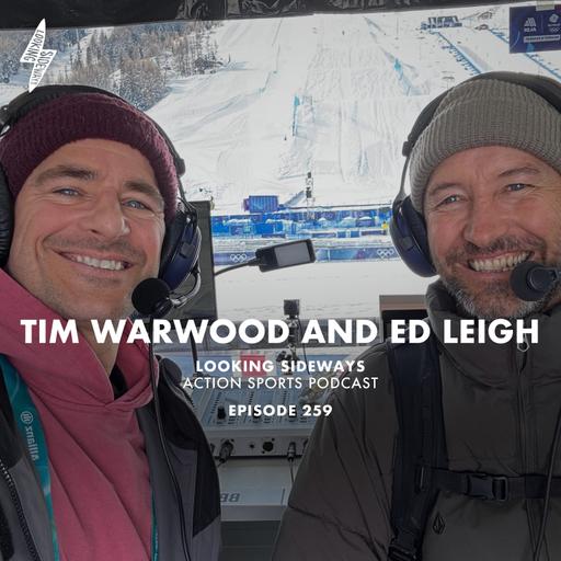 Episode 259: Tim Warwood & Ed Leigh - The View From The Booth