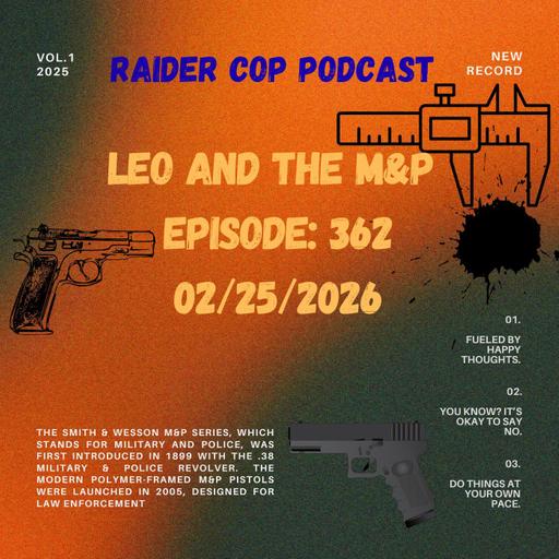LEO AND THE M&P #362