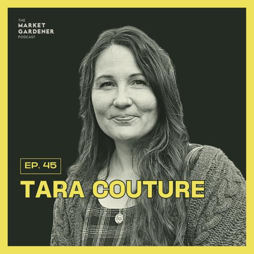 45: Raising Livestock The Ethical Way: Lessons On Life & Death On The Farm | Tara Couture