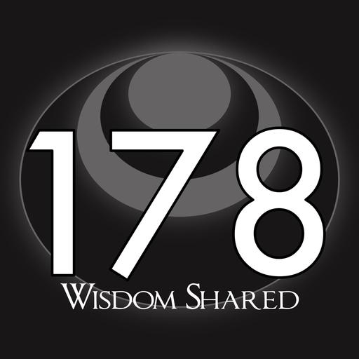 178 – Wisdom Shared
