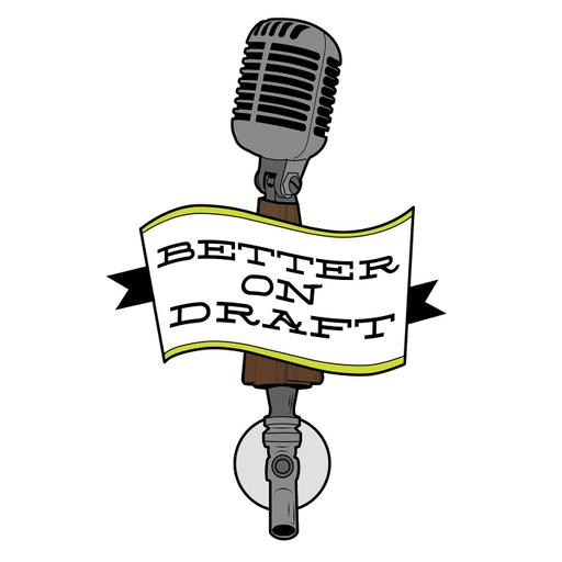 Better on Draft 385 | Beer News in List Form
