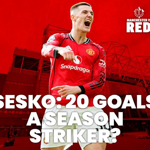 "Sesko can become a 20 GOALS A SEASON striker": Manchester United 2-1 Crystal Palace