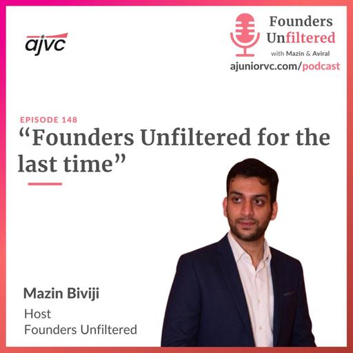 Ep 148: Founders Unfitered For The Last Time ft. Mazin Biviji