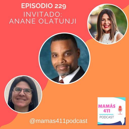 229 - Invitado: Dr. Anane Olatunji. Consultor educativo, autor de "No dejes que la escuela interfiera con la educación"