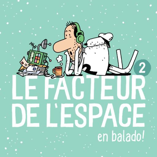 Le facteur de l'espace S2 - Épisode 2 - Guet-apens.