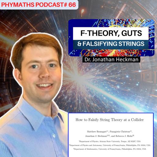 Phymaths podcast # 66 || Dr. Jonathan Heckman