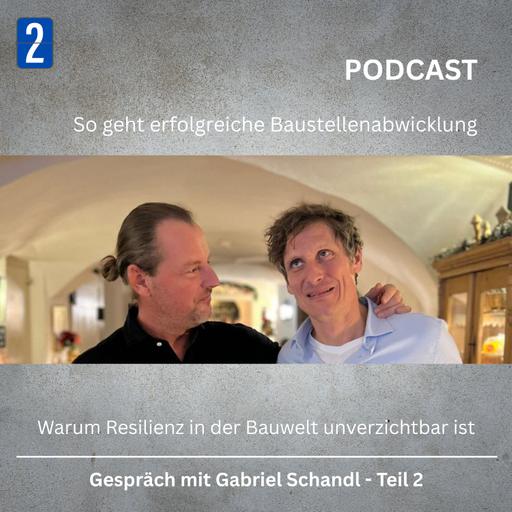 #146_Warum Resilienz in der Bauwelt unverzichtbar ist – Gespräch mit Gabriel Schandl_Teil 2