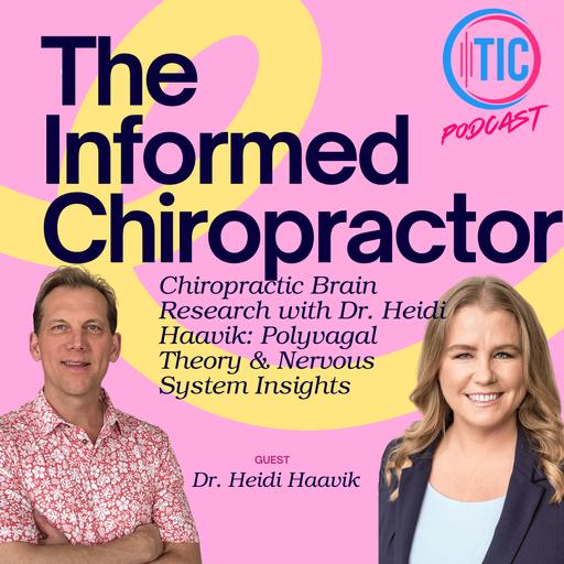 Chiropractic Brain Research with Dr. Heidi Haavik: Polyvagal Theory & Nervous System Insights