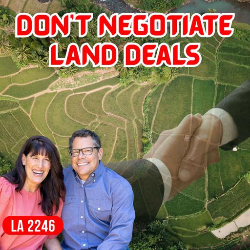 Why We Don’t Negotiate Land And House Deals