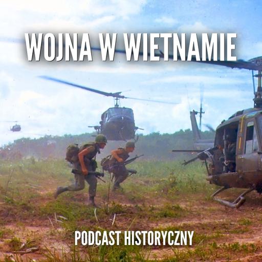 Wojna w Wietnamie: Dlaczego Amerykanie przegrali?
