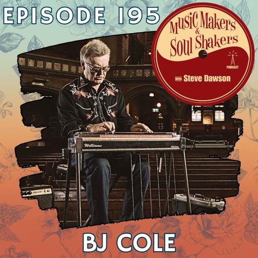 Ep. 195 - BJ Cole | Pedal Steel Guitar, Recording Sessions & 50 Years of Studio Work