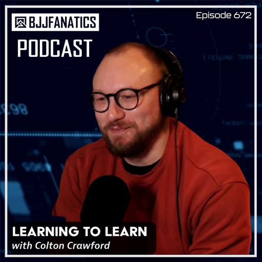 BJJ Fanatics 672: Colton Crawford