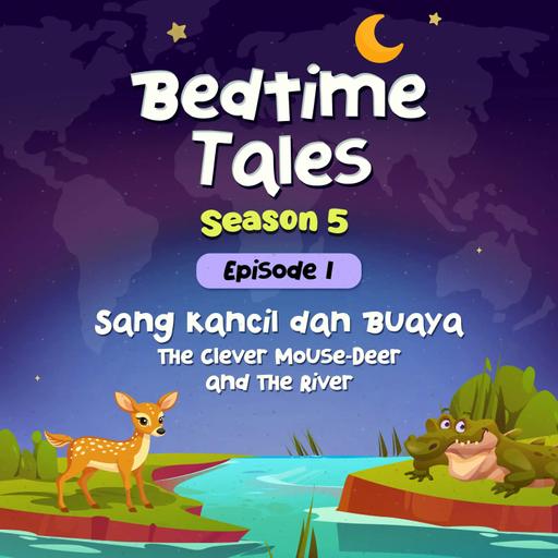 Sang Kancil dan Buaya | Bedtime Tales S5E1