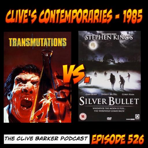 526 : Clive's Contemporaries – (1985) Silver Bullet