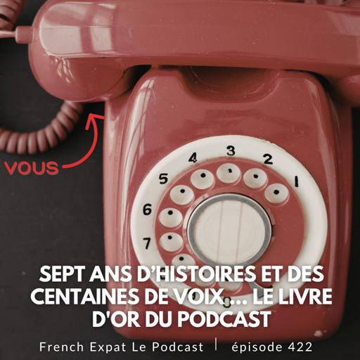 Sept ans d’histoires et des centaines de voix ... Le livre d'or du podcast