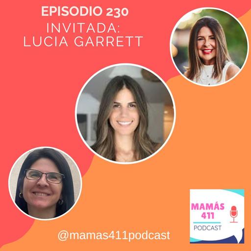 230 - Invitada: Lucía Garrett. Mamá bilingüe y bicultural. Creadora de Pato Pato
