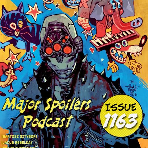 Major Spoilers Podcast #1163: What is Love?