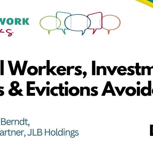 EP 138 - Social Workers, Investment Funds & Evictions