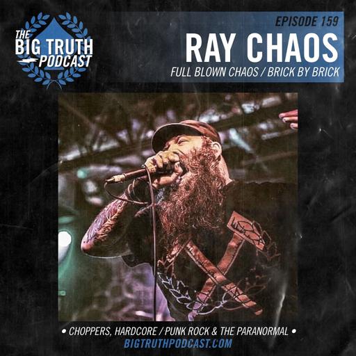#159 - Ray Chaos: Full Blown Chaos / Brick By Brick