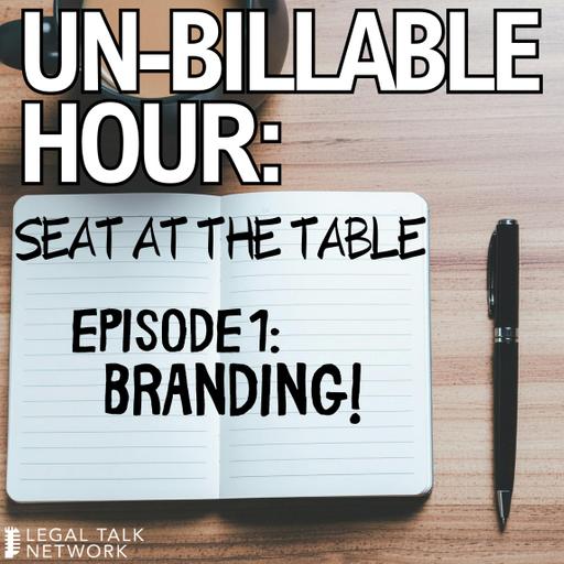 Seat At The Table: How To Establish My Firm’s Brand (Series Premiere)