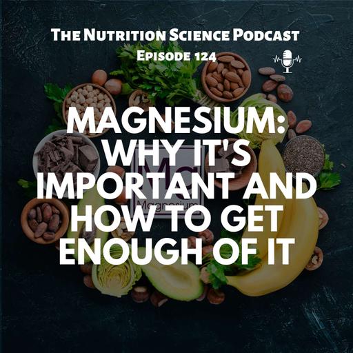 Magnesium: Why It's Important and How to Get Enough Of It