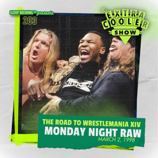 203 | Mike Tyson Joins DX - Monday Night Raw - March 2, 1998