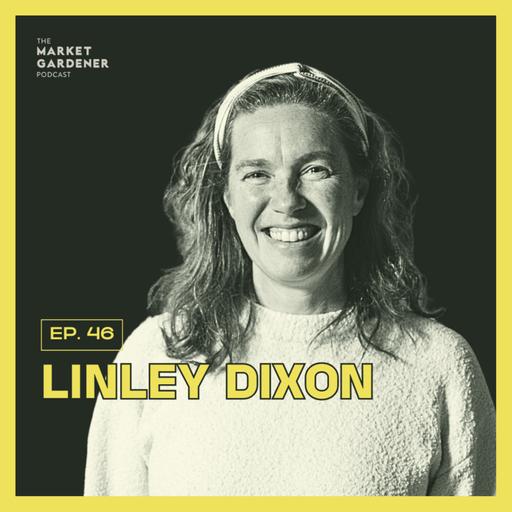 46: Can 'Organic' Food Be Trusted Anymore? The Fight For The Integrity Of Organic Farming | Linley Dixon