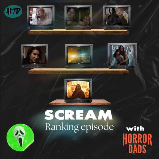 Scream Ranking with Horror Dads - Ep. 123
