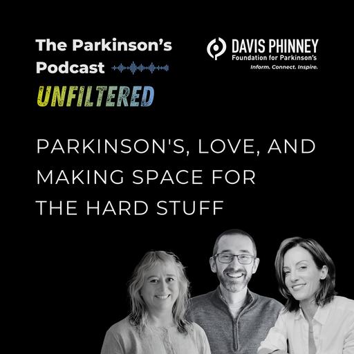 Parkinson's, Love, and Making Room for the Hard Stuff