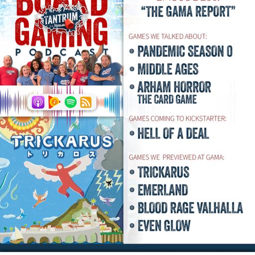 Tantrum House Ep 286: "The Gama Report"