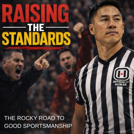 #427 Raising the Standards | The Rocky Road to Good Sportsmanship | with Brenda Hilton | Officiallyhuman.org
