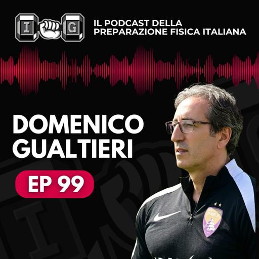 Ep 99 - Oltre i dati: Il valore delle relazioni all'interno di uno staff - Domenico Gualtieri