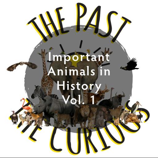 Important Animals in History Vol. 1
