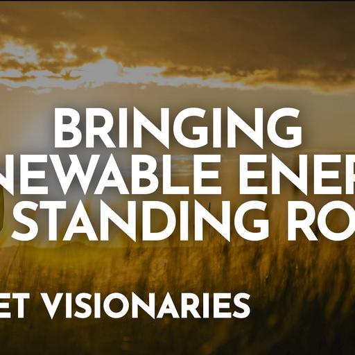 Planet Visionaries – Ep 13: Standing Rock’s Wind Driven Future with Joe McNeil