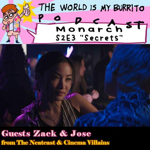 Monarch S2E3: Secrets - feat. Zack + Jose