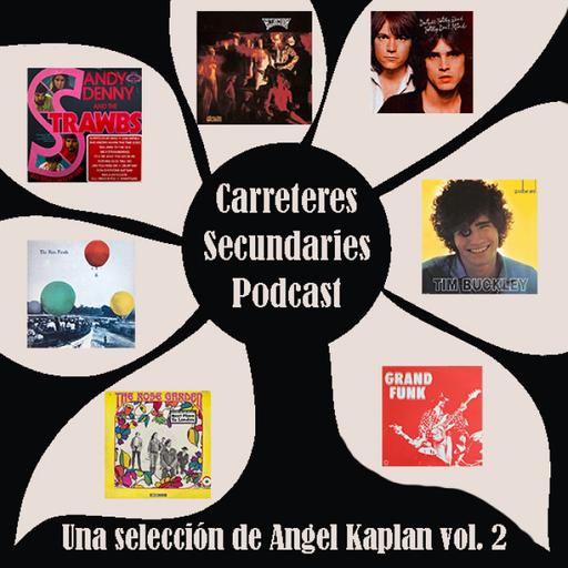 Carreteres Secundaries 139 - Una selección de Ángel Kaplan Vol. 2