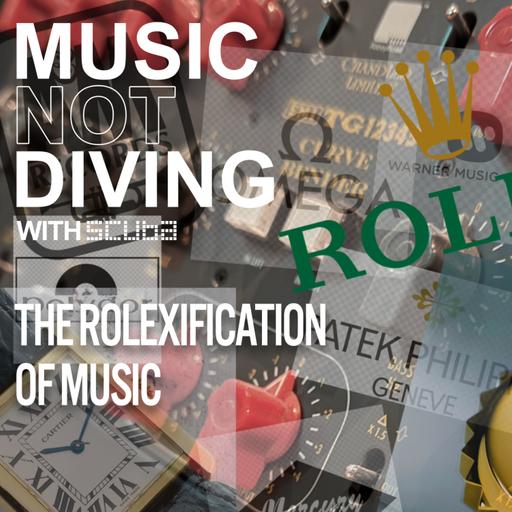 #44 Watches and musical wonders: the Rolex-ification of music