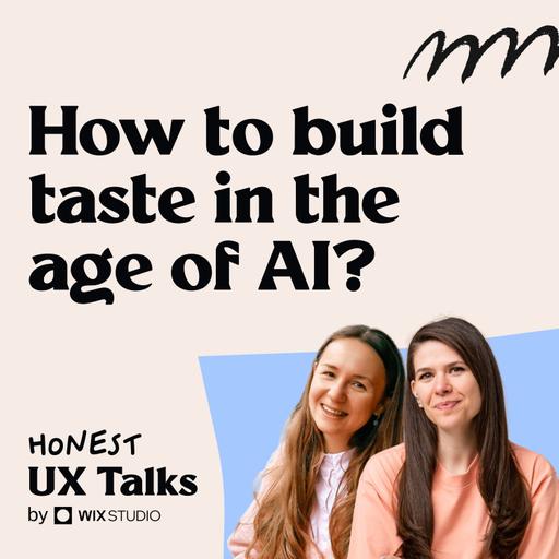 #173 How to build taste in the age of AI?