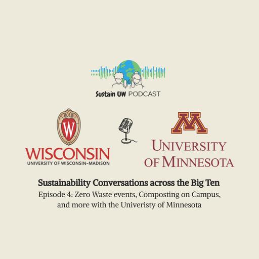 Sustainability Conversations across the Big Ten: University of Minnesota Twin Cities
