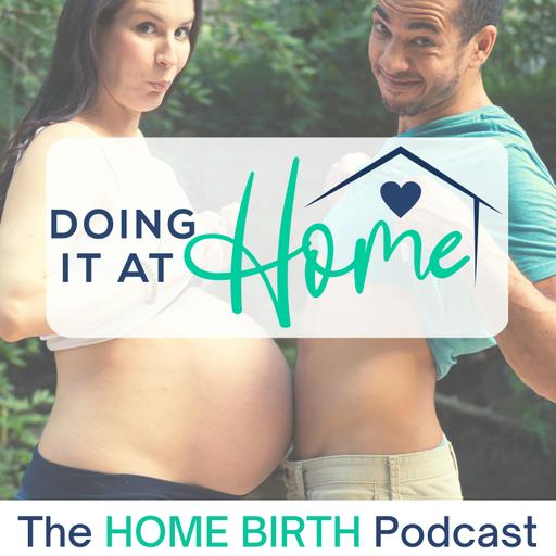 A Home Birth Story of Challenges, Changes and Healing with Laura Hale