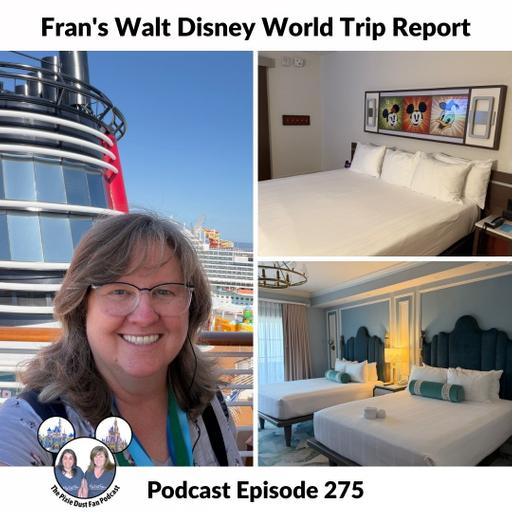 Podcast 275 - Fran's February Trip Report