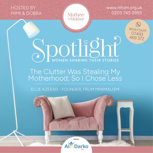 Ellie Azerad (Frum Minimalism) : The Clutter Was Stealing My Motherhood, So I Chose Less
