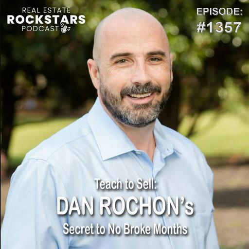 1357: Teach to Sell: Dan Rochon's Secret to No Broke Months