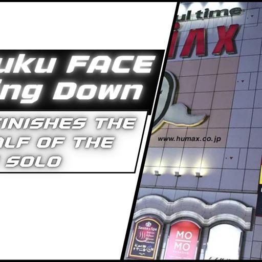 Episode 320: Osaka Pro, Shinjuku FACE Closing, Solo Catchup