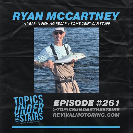 Ep. 261 - FISHING YEAR IN REVIEW