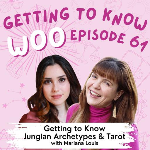 Episode 61 - Getting to Know Archetypal Tarot with Mariana Louis
