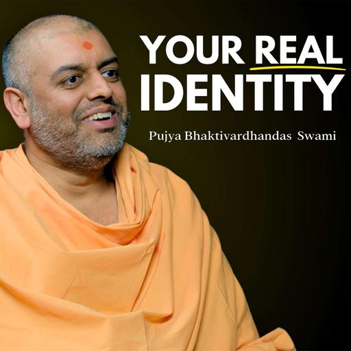 The Self, Found in God (Part 2) | Pujya Bhaktivardhandas Swami | Windows into Wisdom